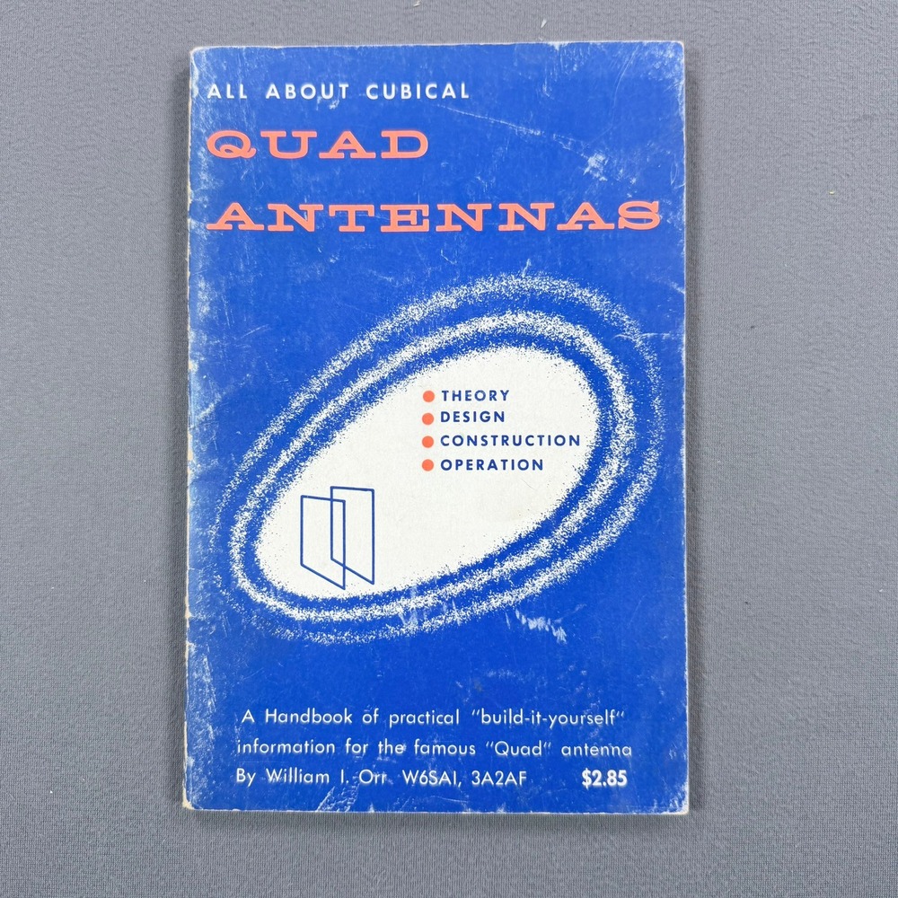 William Orr All About Cubical Quad Antennas Softcover 1959 1st Ed Ham Radio Tech
